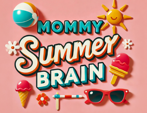 Mommy Summer Brain