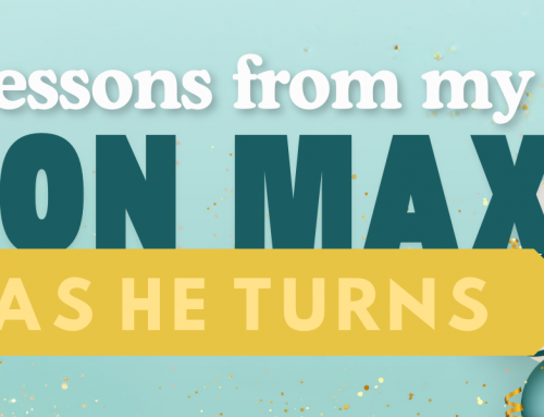 Lessons from my son Max as he turns 18